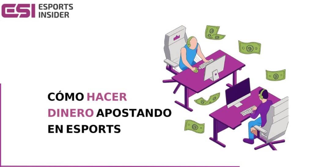 Estrategias sobre cómo hacer dinero apostando a los eSports