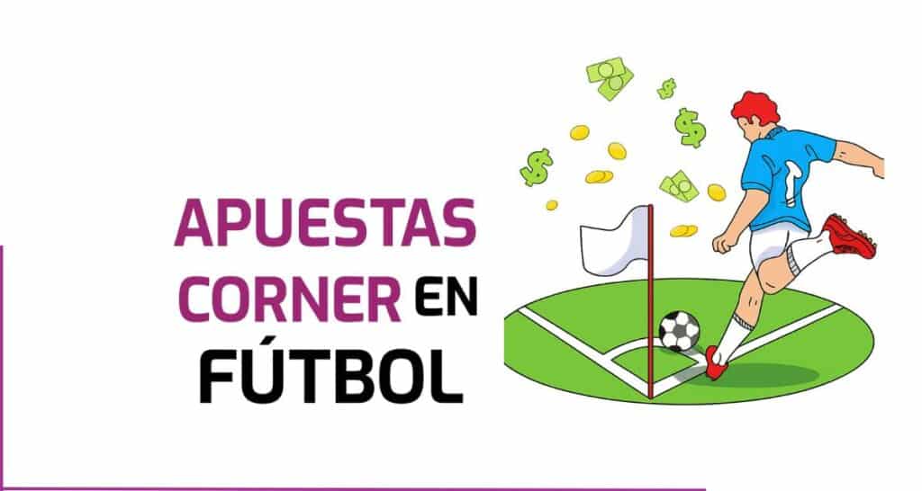 Qué son las apuestas Corner en fútbol