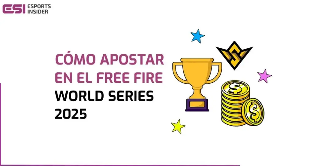 Cómo apostar en el Free Fire World Series 2025