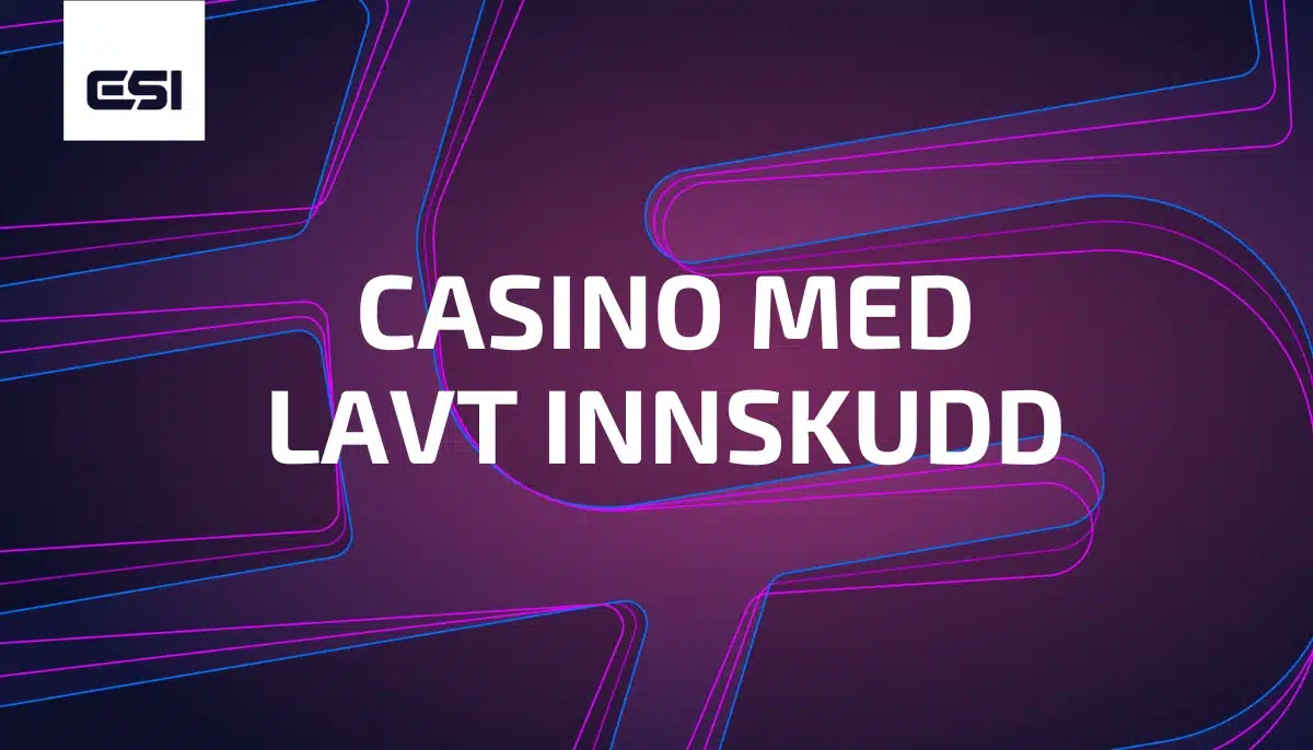 Casino med lave innskudd på nett i Norge 2026
