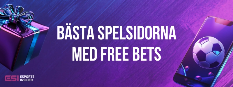 Bästa spelsidorna med free bets vid ett paket och fotboll på mobil