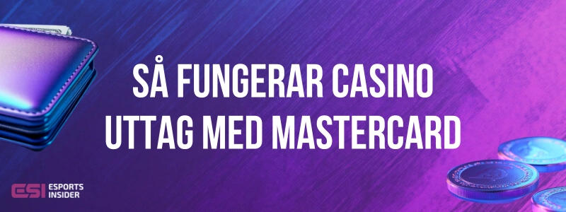 Så fungerar casino uttag med Mastercard med en plånbok och mynt