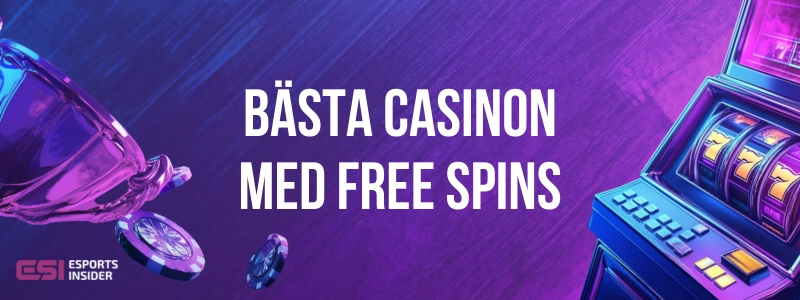 BĂ€sta casinon med free spins brevid en spelautomat, pokal och spelmarker