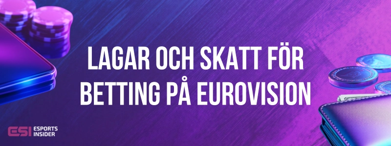 Lagar och skatt för betting på Eurovision