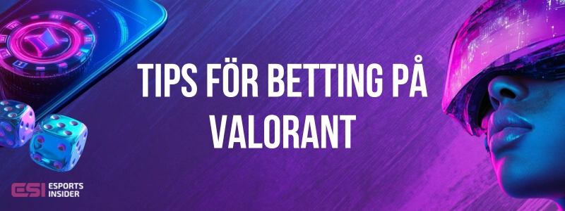 Tips för betting på Valorant brevid mobil, tärningar och spelkaraktär