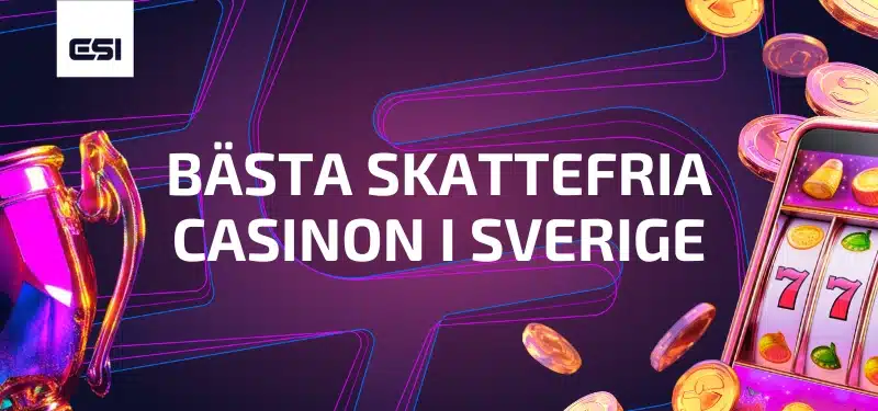 Bästa skattefria casinon i Sverige