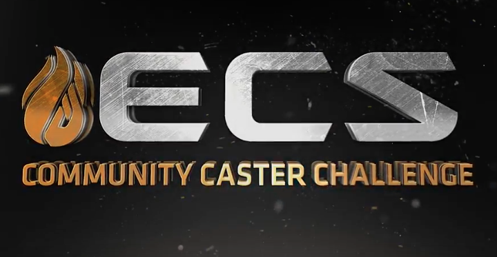 The chosen ones: ECS’ Community Caster Challenge