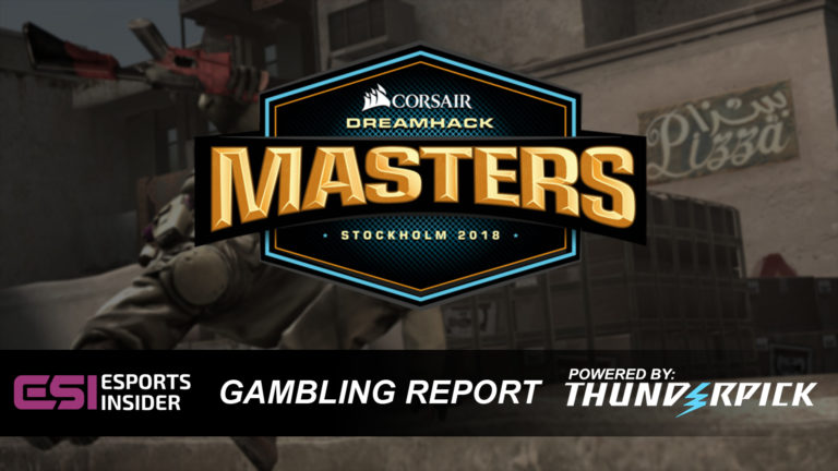 ESI Gambling Report: Dreamhack Masters Stockholm Preview