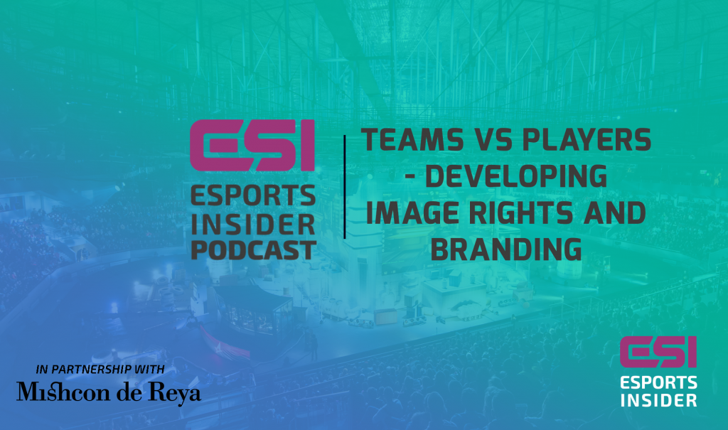 The ESI Podcast: Teams vs players – developing image rights and branding