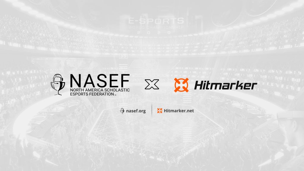 Hitmarker North America Scholastic Esports Federation (NASEF)