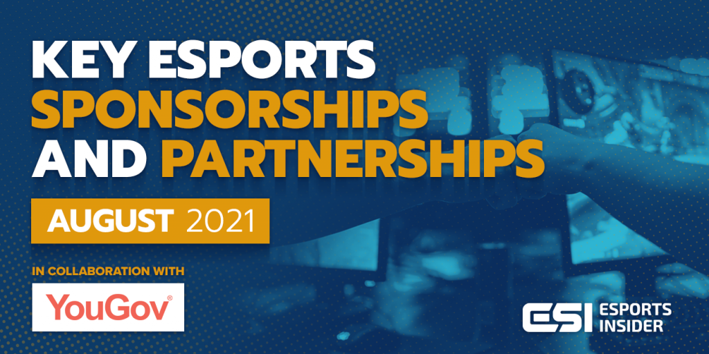 Key esports sponsorships and partnerships, August 2021