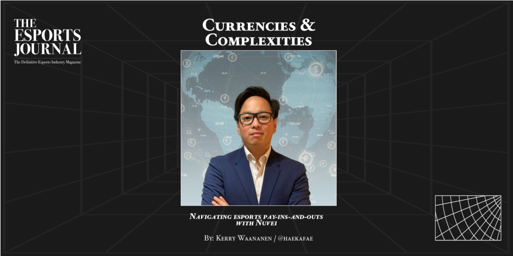 Currencies & Complexities: Navigating esports pay-ins-and-outs with Nuvei