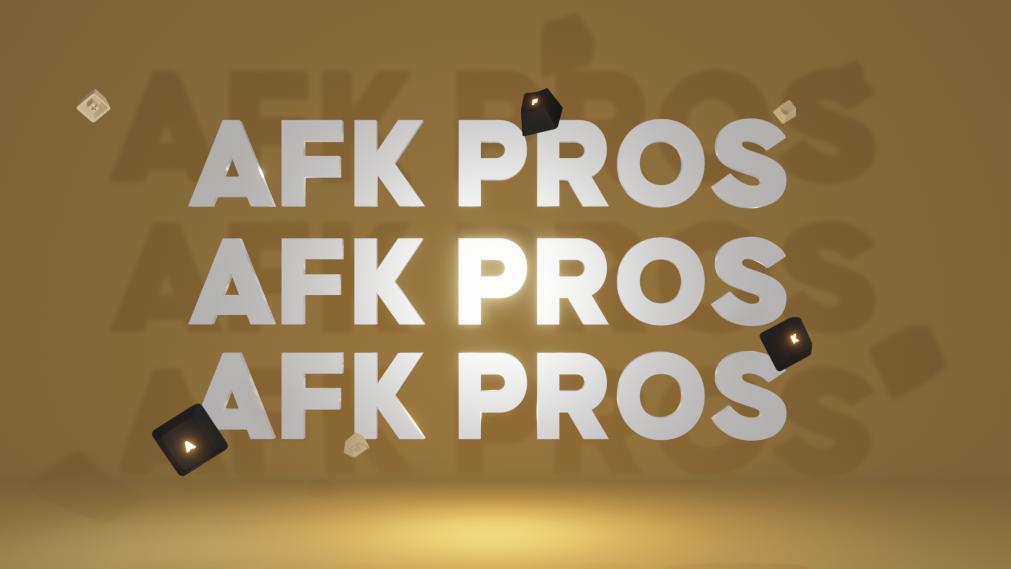 AFK PROS