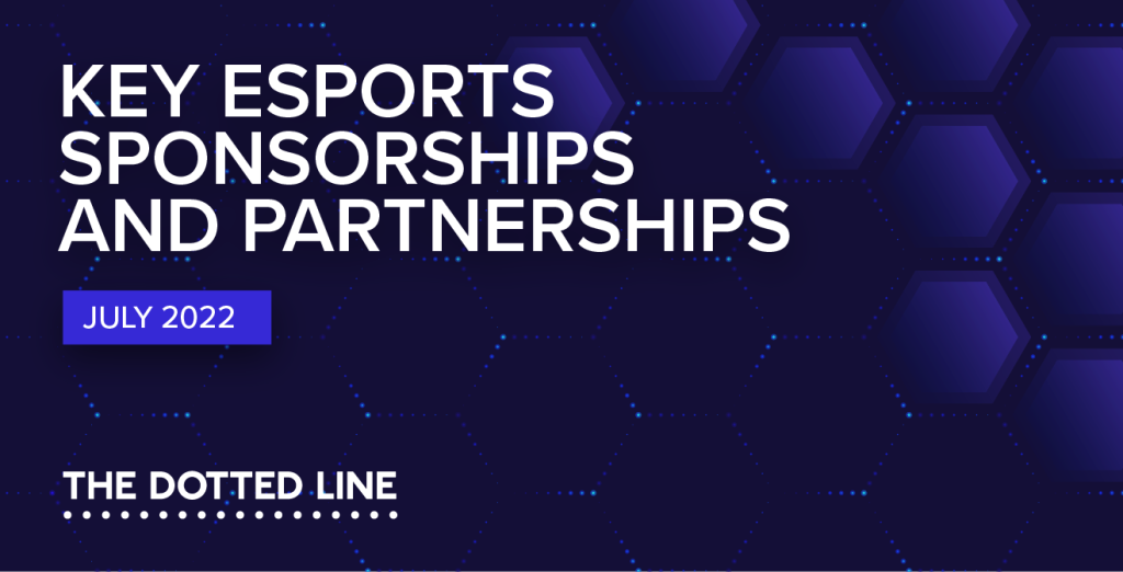 Key esports sponsorships and partnerships: August 2022