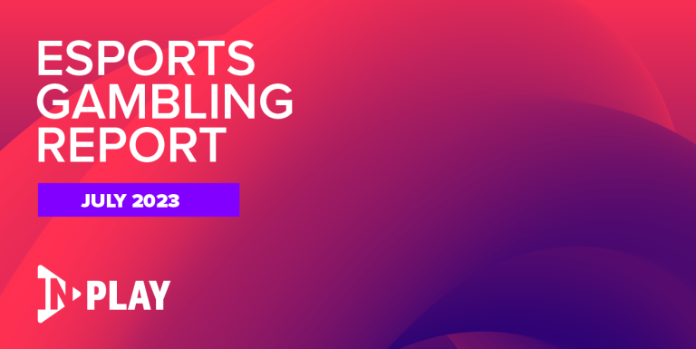 Esports gambling report july 2023