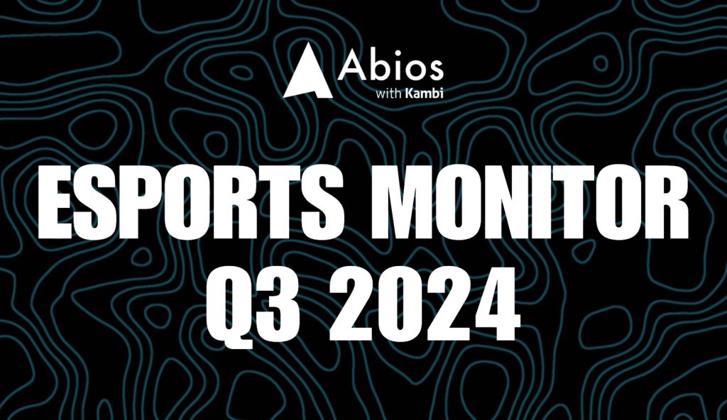 Abios esports betting reports Q3 2024