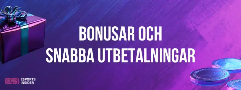 Bonusar och snabba utbetalningar med bonusgåva och mynt.
