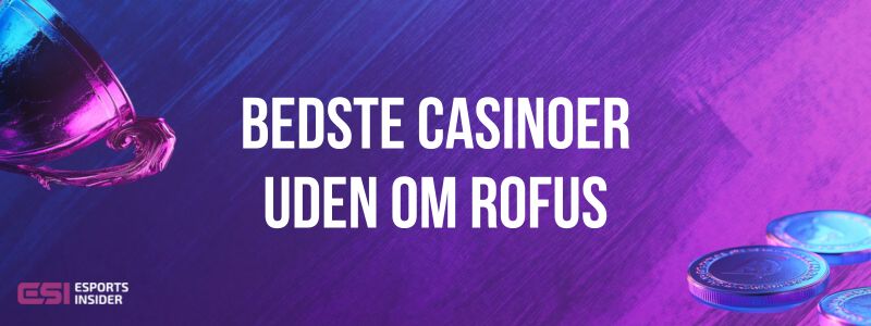 Bedste casinoer uden om ROFUS