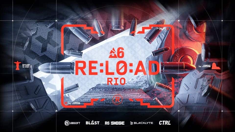 Graphic promoting the R6 Siege event titled "A6 RE:LOAD RIO," featuring bullets and a vibrant design with event logos.