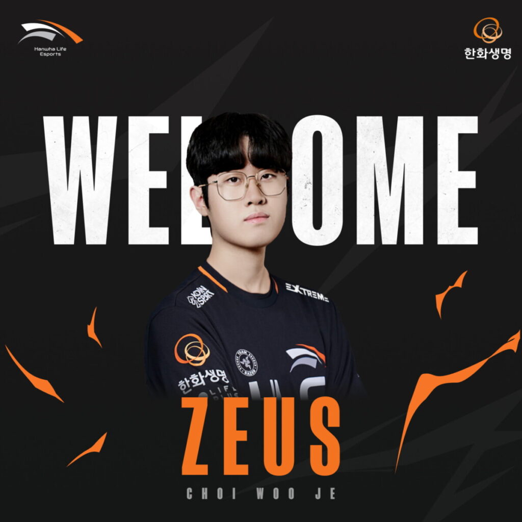 Hanwha Life Esports welcomes Zeus (Choi Woo Je) to the team, featuring his portrait in team jersey with bold "WELCOME ZEUS" text on a dark background.