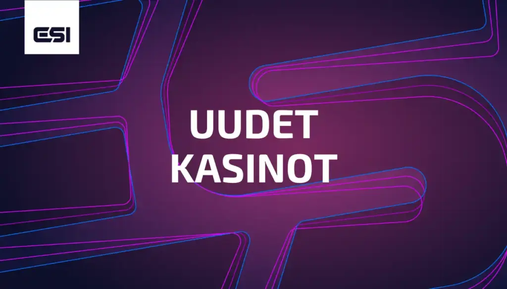 Uudet kasinot 2026 – Katso parhaat uudet nettikasinot