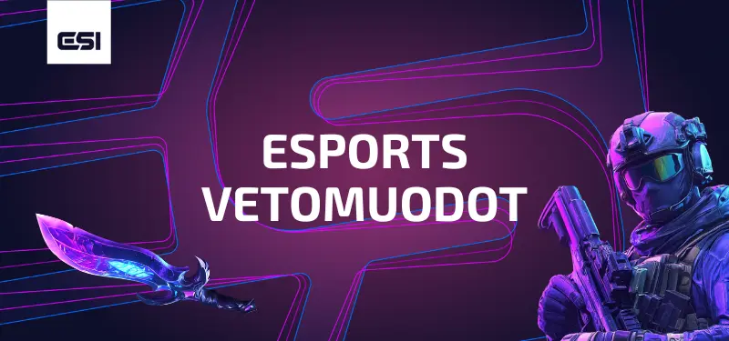 Suositut esports vetomuodot ovat muun muassa ottelun voittaja ja karttavoitot.