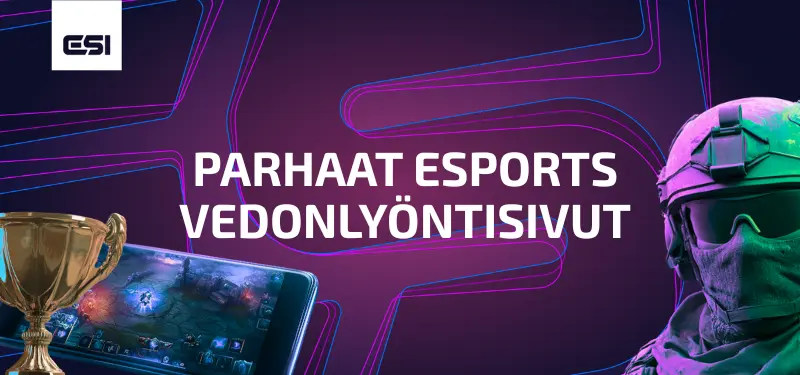 Parhaat esports vedonlyöntisivut ovat monipuolisia ja helppoja käyttää.