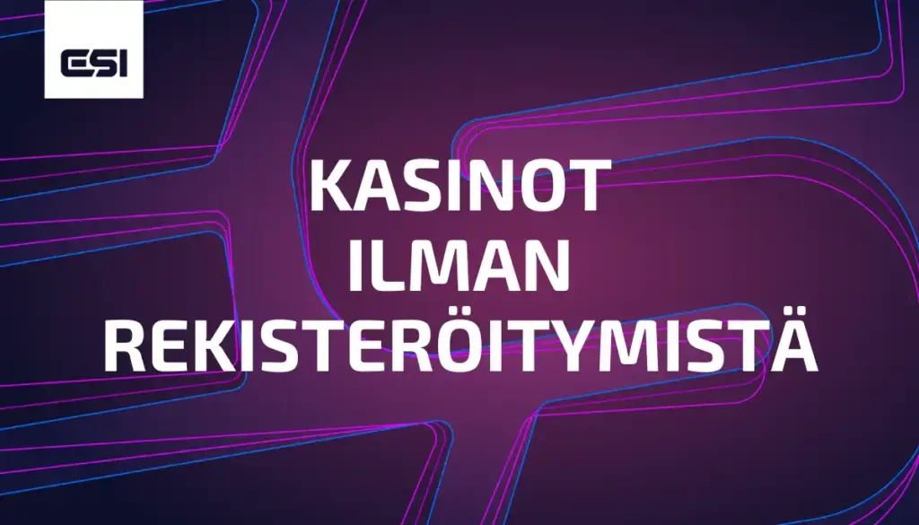 Kasinot ilman rekisteröitymistä 2026 – Parhaat kasinot ilman tiliä