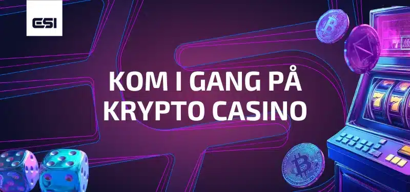 Kom i gang med krypto casino – 5 enkle steg