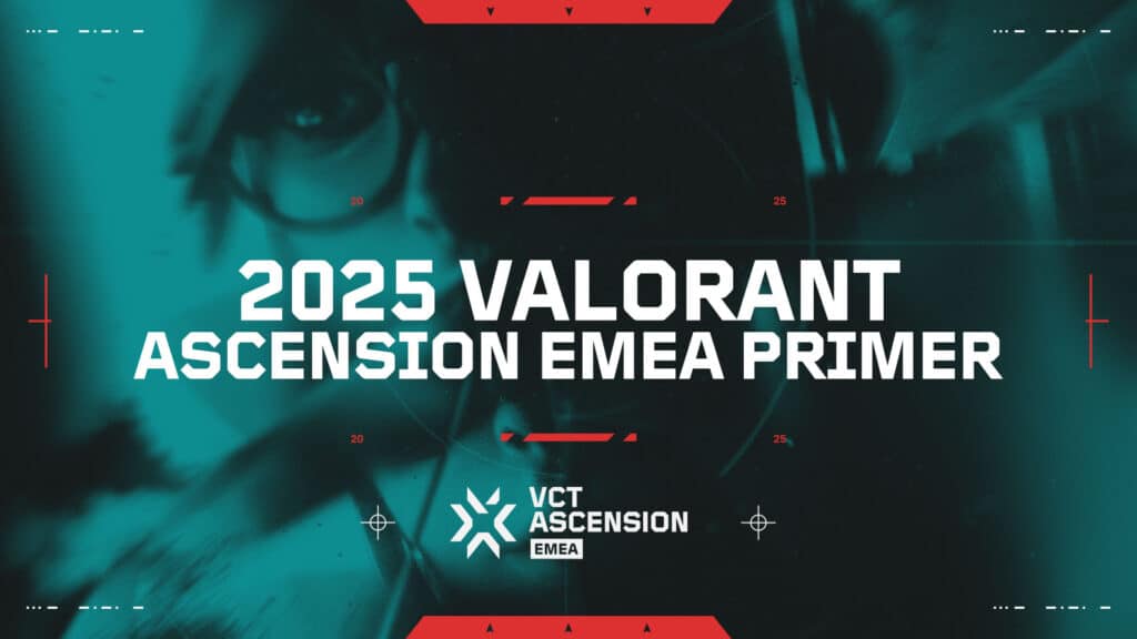 2025 VCT EMEA Ascension