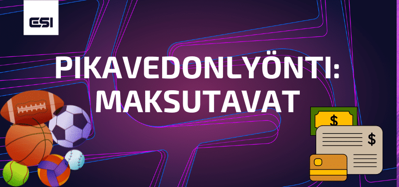 pikavedonlyönti maksutavat